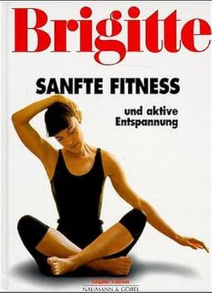 Bild des Verkufers fr Brigitte Sanfte Fitness und aktive Entspannung zum Verkauf von getbooks GmbH