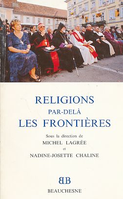 Bild des Verkufers fr Religions par-dela les Frontiers. zum Verkauf von Fundus-Online GbR Borkert Schwarz Zerfa
