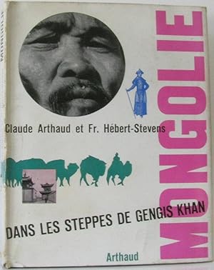 Seller image for Mongolie dans les steppes de Gengis Khan for sale by crealivres