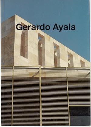 Imagen del vendedor de Gerardo Ayala. Arquitecto. Dedicated by Gerardo ayala a la venta por Graphem. Kunst- und Buchantiquariat