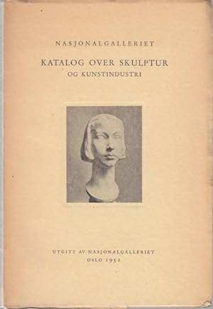 Bild des Verkufers fr Katalog over Skulptur og Kunstindustri zum Verkauf von Graphem. Kunst- und Buchantiquariat