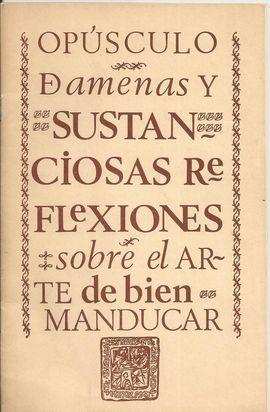 Imagen del vendedor de DE AMENAS Y SUSTANCIOSAS REFLEXIONES DEL ARTE DE BIEN MANDUCAR a la venta por Palabras & Cosas