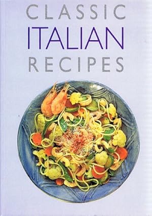 Imagen del vendedor de Classic Italian Recipes a la venta por Round Table Books, LLC