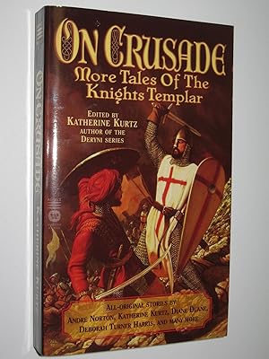 Seller image for On Crusade : More Tales of the Knights Templar for sale by Manyhills Books