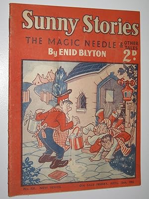 Bild des Verkufers fr Sunny Stories No. 531 New Series : The Magic Needle & Other Tales zum Verkauf von Manyhills Books