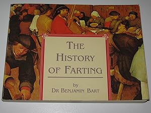 Imagen del vendedor de The History of Farting a la venta por Manyhills Books