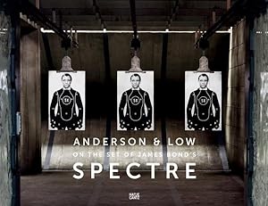 Image du vendeur pour Anderson & Low On the Set of James Bond's Spectre mis en vente par GreatBookPrices
