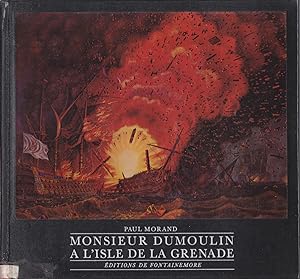 Image du vendeur pour Monsieur Dumoulin  l'Isle de la Grenade mis en vente par le livre ouvert. Isabelle Krummenacher