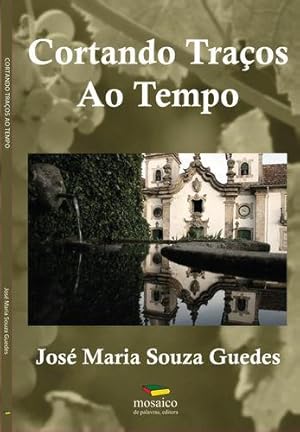 Seller image for Cortando traos ao tempo for sale by Imosver