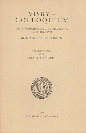 Bild des Verkufers fr Visby-Colloquium des Hansischen Geschichtsvereins. (Quellen und Darstellungen zur hansischen Geschichte ; N.F., Bd. 32). zum Verkauf von Brbel Hoffmann