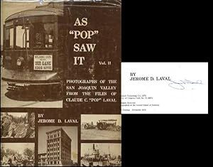 As "Pop" Saw It: Volume II: A Continuing View of the Great Central Valley of California as Seen T...