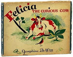 Seller image for Felicia the Curious Cow for sale by Kenneth Mallory Bookseller ABAA