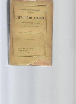 L'affaire du collier d'après les nouveaux documents recueillis en partie par A.Bégis. Ouvrage con...