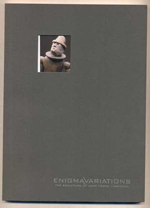 Bild des Verkufers fr Enigma Variations: The Sculpture of John Frame, 1980-2005 zum Verkauf von Ken Sanders Rare Books, ABAA