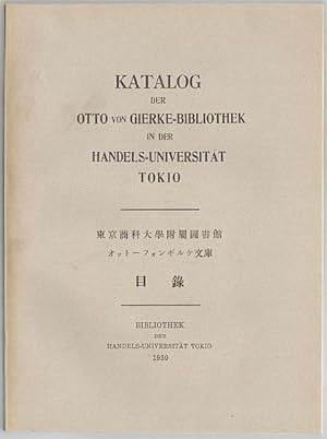 Katalog der Otto von Gierke-Bibliothek in der Handels-Universität Tokio.