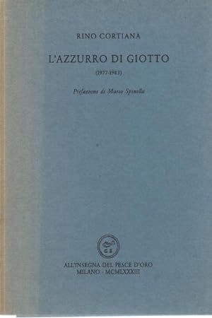 Bild des Verkufers fr L'azzurro di Giotto (1977-1983) zum Verkauf von Di Mano in Mano Soc. Coop