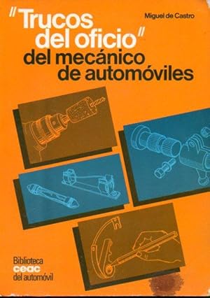 Imagen del vendedor de TRUCOS DEL OFICIO" DEL MECNICO DE AUTOMVILES. 2 ed. a la venta por angeles sancha libros