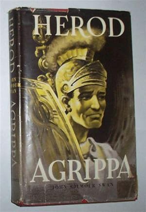 HEROD AGRIPPA: A Tale of Palestine and the Roman Empire
