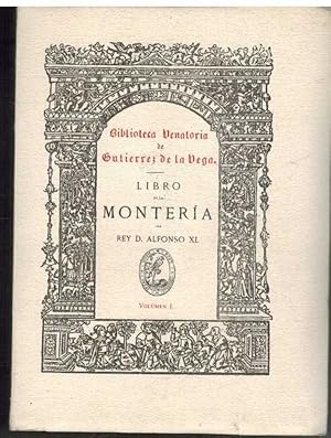 Immagine del venditore per LIBRO DE LA MONTERIA. VOLUMEN II venduto da ALZOFORA LIBROS