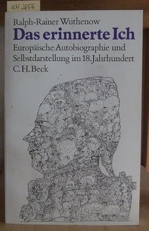 Seller image for Das erinnerte Ich. Europische Autobiographie und Selbstdarstellung im 18. Jahrhundert. for sale by Versandantiquariat Trffelschwein