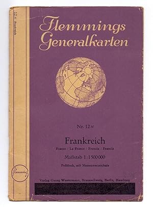 Flemmings Generalkarten, Nr. 12 N: Frankreich (France, La France, Francia, Francia). Maßstab 1 : ...