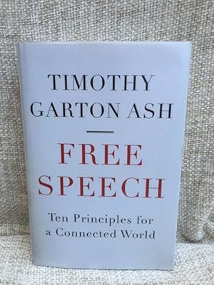 Seller image for Free Speech: Ten Principles for a Connected World for sale by Anytime Books