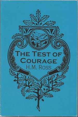 The Test of Courage by H. M. Ross