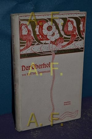 Image du vendeur pour Der Oberhof, Eine Erzhlung aus dem westslischen Bauernleben (Klassische Erzhlungen der Weltliteratur Band 6, Sammlung Prochaska) mis en vente par Antiquarische Fundgrube e.U.