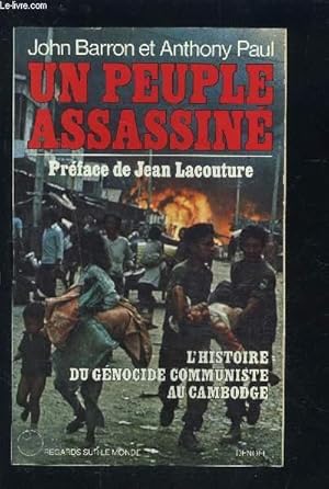 Bild des Verkufers fr UN PEUPLE ASSASSINE- L HISTOIRE DU GENOCIDE COMMUNISTE AU CAMBODGE zum Verkauf von Le-Livre