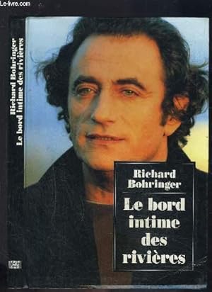 Seller image for LE BORD INTIME DES RIVIERES for sale by Le-Livre