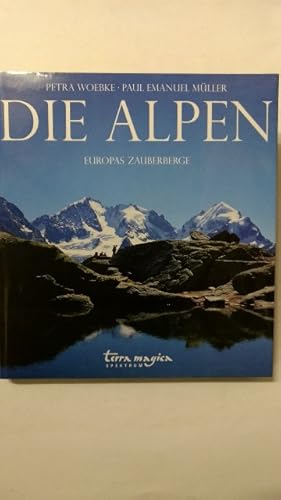 Immagine del venditore per Die Alpen. Europas Zauberberge (terra-magica-Bildbnde). venduto da KULTur-Antiquariat