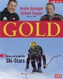 Bild des Verkufers fr Gold. sterreichs grte Ski-Stars zum Verkauf von Modernes Antiquariat an der Kyll