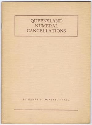 Seller image for Queensland Numeral Cancellations. for sale by Pennymead Books PBFA