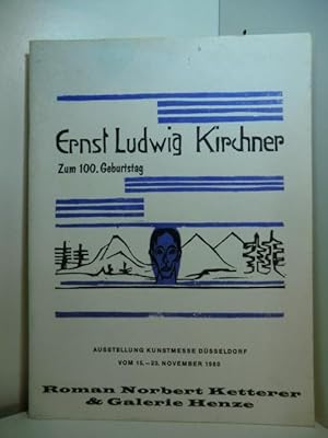 Imagen del vendedor de Ernst Ludwig Kirchner zum 100. Geburtstag. Ausstellung Kunstmesse Dsseldorf, 15. bis 23. November 1983 a la venta por Antiquariat Weber