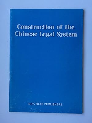 Construction of the Chinese Legal System