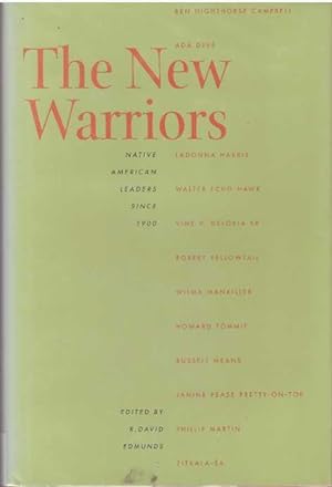 Seller image for THE NEW WARRIORS; Native American Leaders Since 1900 for sale by High-Lonesome Books