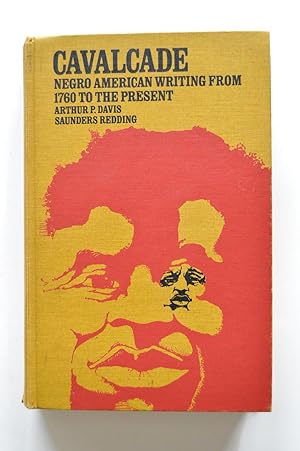 Cavalcade: Negro American Writing from 1760 to the Present