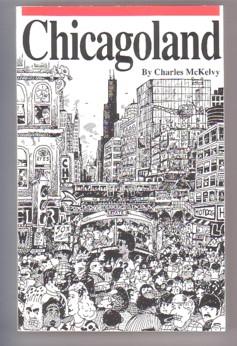 Seller image for Chicagoland: Rauch and Spiegel; Stormin' Norman; Viking Funeral; Commuting Distance. for sale by Ray Dertz