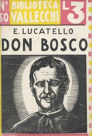 Don Bosco. Introduzione di Piero Bargellini.