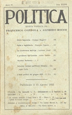 POLITICA. Rivista fondata da Francesco Coppola e Alfredo Rocco. Anno IV. Num. XXXVI. 15 agosto 1922.