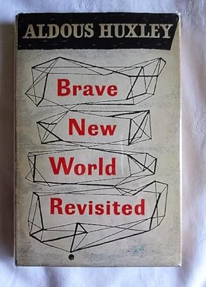 Brave New World Revisited