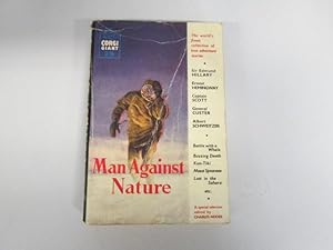 Seller image for MAN AGAINST NATURE for sale by Goldstone Rare Books