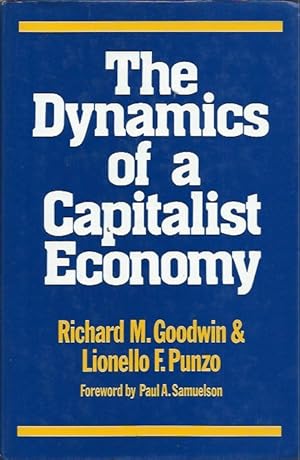 Bild des Verkufers fr The Dynamics of a Capitalist Economy: A Multi-Sectoral Approach zum Verkauf von San Francisco Book Company