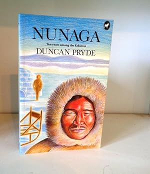 Image du vendeur pour Nunaga, Ten Years Among the Eskimos mis en vente par BRIMSTONES