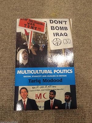 Imagen del vendedor de Multicultural Politics: Racism, Ethnicity and Muslims in Britain a la venta por 84 Charing Cross Road Books, IOBA