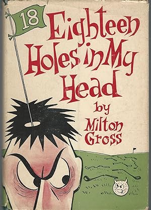 Seller image for Eighteen Holes in My Head for sale by Dorley House Books, Inc.