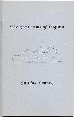 Imagen del vendedor de THE PERSONAL PROPERTY TAX LISTS FOR THE YEAR 1787 FOR FAIRFAX COUNTY, VIRGINIA a la venta por Bookseller, Inc.