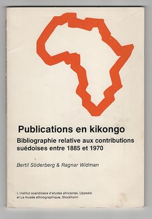 Publications en Kikongo: Bibliographie relative aux contributions suedoises entre 1885 et 1970