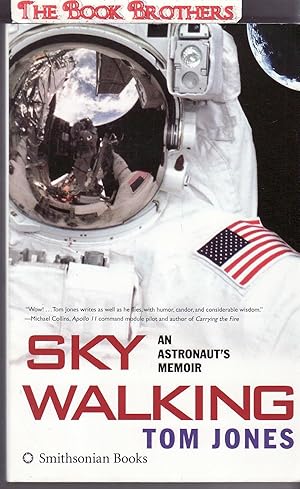 Image du vendeur pour Sky Walking: An Astronaut's Memoir (SIGNED) mis en vente par THE BOOK BROTHERS