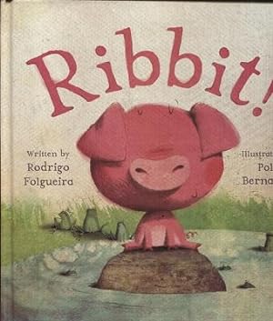 Seller image for Ribbit! for sale by The Book Faerie